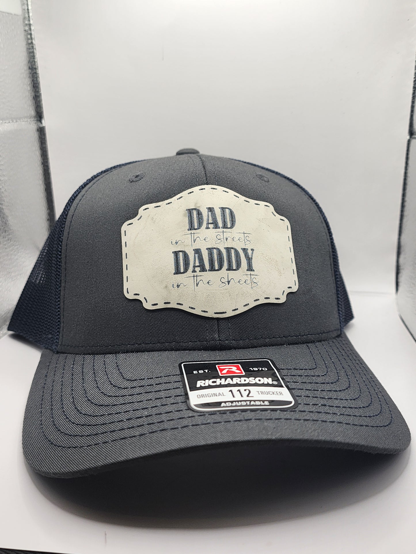 "Dad in the streets, Daddy in the sheets" Snapback